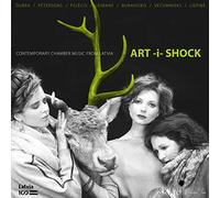 Trio Art-I-Shock - Art-i-Shock: Contemporary Chamber Music from Latvia