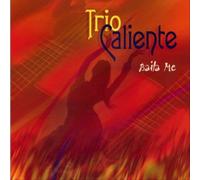 Trio Caliente - Baila Me
