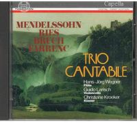 Trio Cantabile; Christiane Kroeker; Hans-Joerg Wegner; Guido Larisch - Trio Cantabile: Mendelssohn-Ries-Bruch-Farrenc
