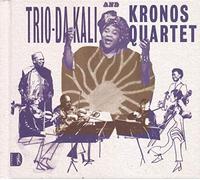 Trio Da Kali & Kronos Quartet - Trio Da Kali & Kronos Quartet -Ladilikan (Lp-Vinilo 12'')