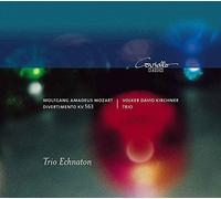 Trio Echnaton - Mozart:Divertimento KV.563