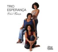 Trio Esperanca - Doce Franca