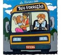 Trio Forrozao - De Ferias Com Trio Forrozao: As Tocadas