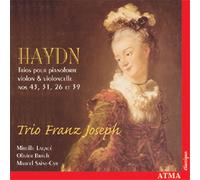 Trio Franz-Joseph - Haydn: Trios pour pianoforte, violon & violoncelle Nos. 43, 31, 26 et 39