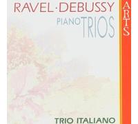 Trio Italiano - Ravel/Debussy: Piano Trios