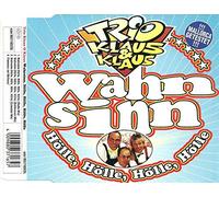 Trio Klaus & Klaus - Wahnsinn-Hölle Hölle Hölle Hölle (incl. 3 versions, 1997)