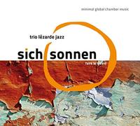 Trio Lezarde - sich sonnen