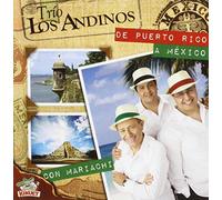 Trio Los Andinos - De Puerto Rico a Mexico