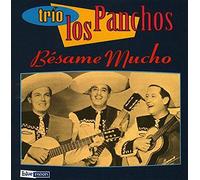 Trio Los Panchos - Besame Mucho