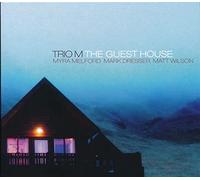 Trio M - The Guest House