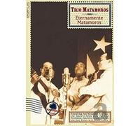 Trio Matamoros - Eternamente Matamoros [DVD] [2005] [Region 1] [NTSC] [Reino Unido]