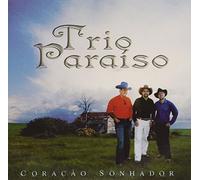 Trio Paraiso - Coracao Sonhador