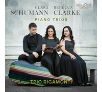 Trio Rigamonti - Clara Schumann & Rebecca Clarke: Piano Trios