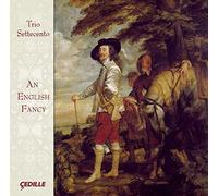Trio Settecento - An English Fancy