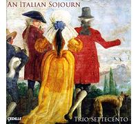 Trio Settecento - An Italian Sojourn