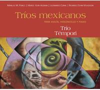 Trío Témpori - Tríos mexicanos para violín, violoncello y piano