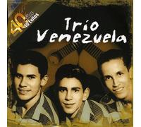Trio Venezuela - 40 Anos 40 Exitos