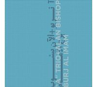 Trio W & Alan Bishop - Burj Al Imam [Vinilo]