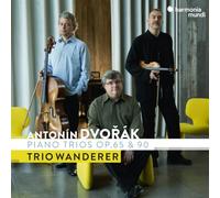 Trio Wanderer – Klaviertrios Op. 65 & 90 – CD – Harmonia Mundi