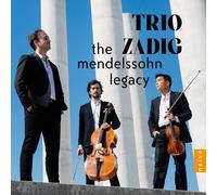 Trio Zadig - The Mendelssohn Legacy