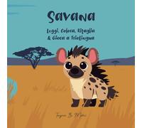 TRIOLINGUA - SAVANA: Leggi, Colora, Ritaglia & Gioca a TrioLingua - Libro per bambini sulla Savana