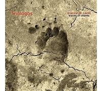 Triologos - Traces Of Chants