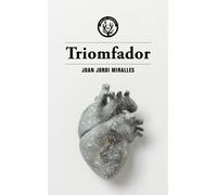Triomfador | Joan Jordi Miralles