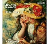 Franck E. : Trios pour piano. Swiss Piano Trio.