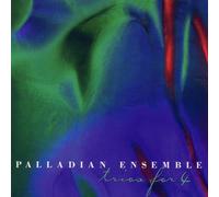 Palladian Ensemble – Tríos para 4 – CD
