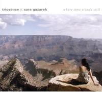 Triosence feat. Sara Gazarek - Where Time Stands Still
