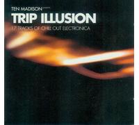 Trip Illusion - Ten Madison - 17 Tracks Of Chill Out Electronica [Audio-CD-Set, Doppel-CD, 90993-24, Chillout]