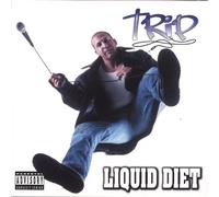 Trip - Liquid Diet