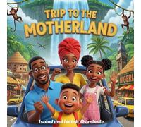 Trip To The Motherland: A Christmas Surprise - Journey to Nigeria