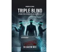 TRIPLE BLIND: A Pharma Thriller Where Data Lies and People Die: 2 (CONSPIRACY)
