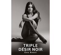 Triple désir noir: Nouvelles Érotiques de Sexe Tabou pour Adultes: 842