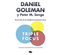 Triple Focus. Un nuevo acercamiento a la educación (No ficción)