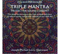 Triple Mantra: Healing Beyond Medicine Series