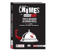 Triple meurtre au Grand Hôtel et 5 autres grandes histoires criminelles (Dark Impulse)