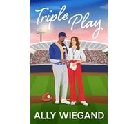 Triple Play: A steamy grumpy sunshine sports romance for 2025! (Chicago Heartbreakers)