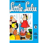 Tripp, Irving - Giant Size Little Lulu Volume 3