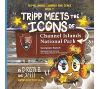 Tripp Meets the Icons of Channel Islands National Park (Tripp the Tumbleweed Visits the National Parks)