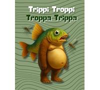 Trippi Troppi Troppa Trippa - Brainrot Notebook: Quaderno note a righe, formato A4, 100 pagine - Italian Brainrot Taccuino