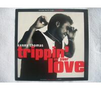 Tripping On Your Love - Kenny Thomas 7" 45
