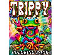 Trippy Coloring Book: Groovy 70s Vibes, Hippie Art, and Psychedelic Designs for Stress Relief and Relaxation. Perfect Gift for Adults and Teens