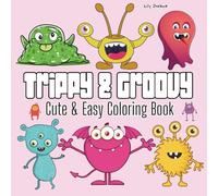 Trippy & Groovy: Coloring Book for Adults and Kids, Bold and Easy, Simple and Big Designs for Relaxation and Mindfulness (Bold & Easy Coloring)