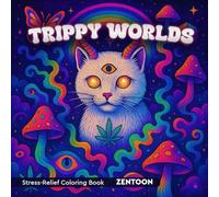 Trippy Worlds Coloring Book: Stress-Relief Adult Coloring Book