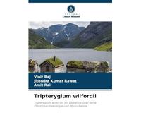 Tripterygium wilfordii: Tripterygium wilfordii: Ein Überblick über seine Ethnopharmakologie und Phytochemie