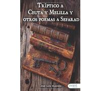Tríptico a Ceuta y Melilla y otros poemas a Sefarad