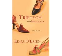 Triptych and Iphigenia: Two Plays