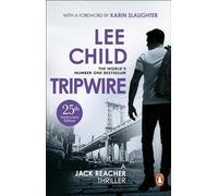 Tripwire: The gripping Jack Reacher thriller from the No.1 Sunday Times bestselling author (Jack Reacher, 3)